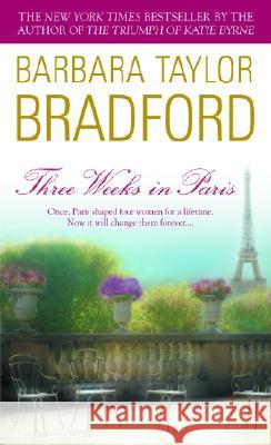 Three Weeks in Paris Barbara Taylor Bradford 9780440237303