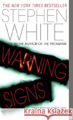 Warning Signs: A Novel of Suspense Stephen White 9780440237419 Dell Publishing Company