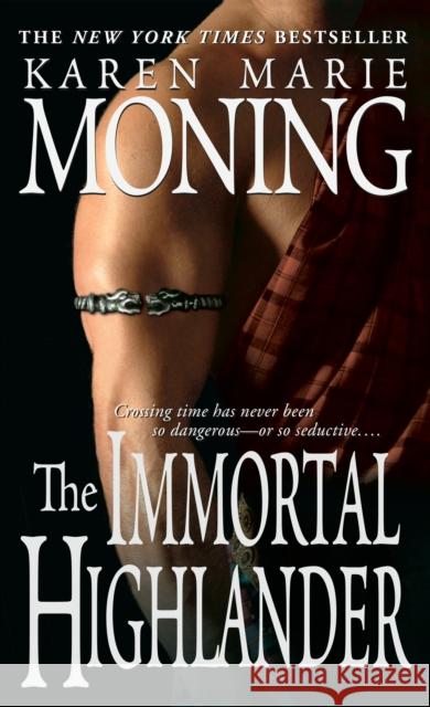 The Immortal Highlander Karen Marie Moning 9780440237563 Dell Publishing Company