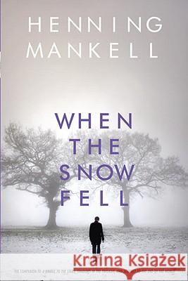 When the Snow Fell Henning Mankell 9780440240440