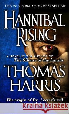 Hannibal Rising Thomas Harris 9780440242864 Dell Publishing Company