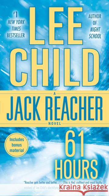 61 Hours: A Jack Reacher Novel Lee Child 9780440243694 Not Avail