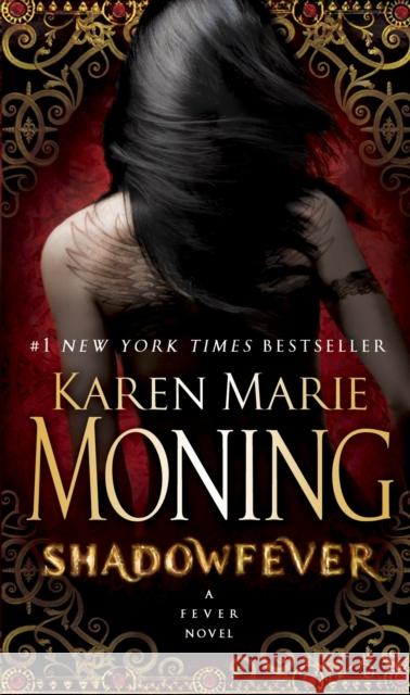 Shadowfever Karen Marie Moning 9780440244417 Dell Publishing Company