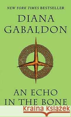An Echo in the Bone Gabaldon, Diana 9780440245681 Dell Publishing Company