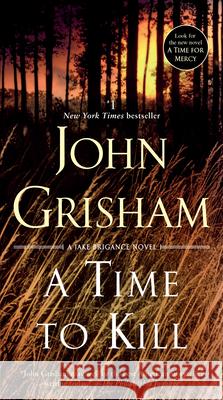 A Time to Kill: A Jake Brigance Novel Grisham, John 9780440245919 Dell Publishing Company