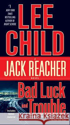 Bad Luck and Trouble: A Jack Reacher Novel Lee Child 9780440246015 Dell Publishing Company
