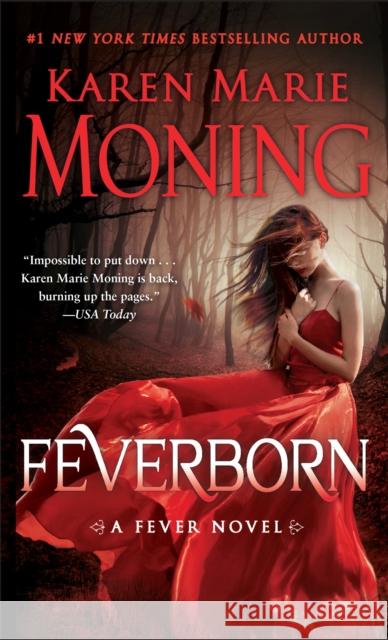 Feverborn: A Fever Novel Karen Marie Moning 9780440246435 Random House USA Inc