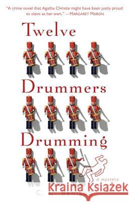 Twelve Drummers Drumming: A Father Christmas Mystery C. C. Benison 9780440246466 Bantam