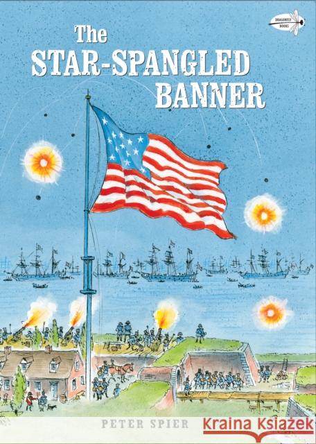 The Star-Spangled Banner Peter Spier Francis Scott Key 9780440406976 Dragonfly Books