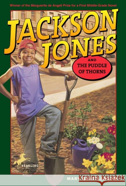 Jackson Jones and the Puddle of Thorns Mary Quattlebaum Melodye Rosales 9780440410669 Yearling Books