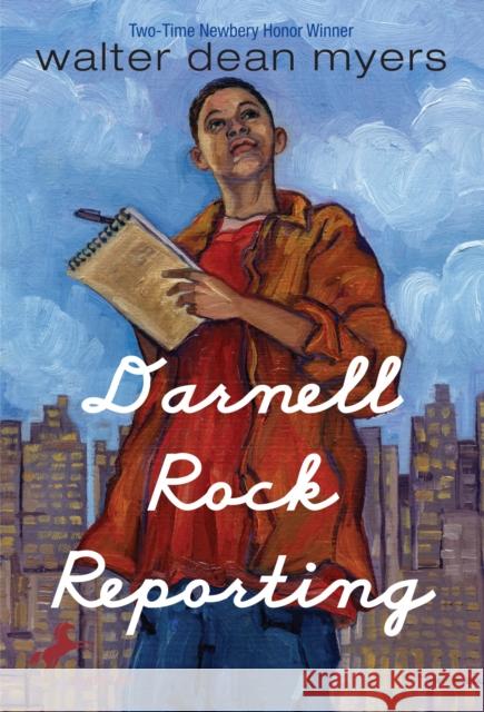 Darnell Rock Reporting Walter Dean Myers Walter D. Meyers 9780440411574 Bantam Doubleday Dell Publishing Group Inc