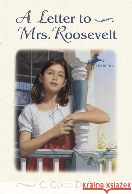 A Letter to Mrs. Roosevelt C. Coco d C. Coc 9780440415299 Yearling Books