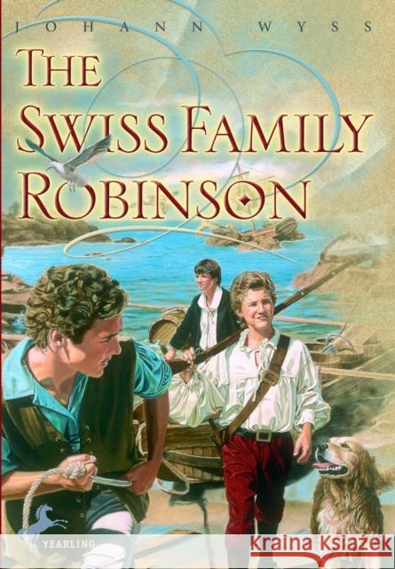 The Swiss Family Robinson Johann Rudolf Wyss 9780440415947