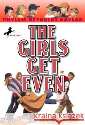 The Girls Get Even Phyllis Reynolds Naylor 9780440418429