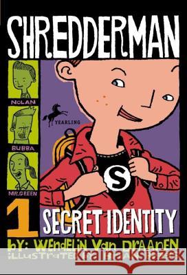 Shredderman: Secret Identity Wendelin Va Brian Biggs 9780440419129 Yearling Books