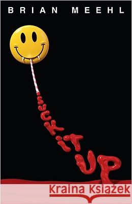 Suck It Up Brian Meehl 9780440420910 Delacorte Press Books for Young Readers