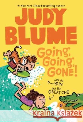 Going, Going, Gone! with the Pain & the Great One Judy Blume 9780440420941