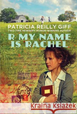 R My Name Is Rachel Patricia Reilly Giff 9780440421764