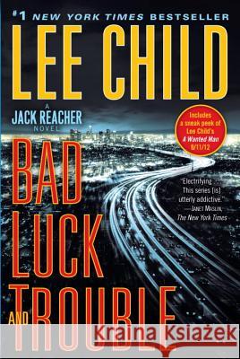 Bad Luck and Trouble: A Jack Reacher Novel Child, Lee 9780440423355 Bantam