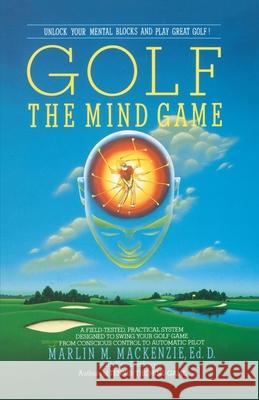 Golf: The Mind Game Marlin MacKenzie Ken Denlinger 9780440502098