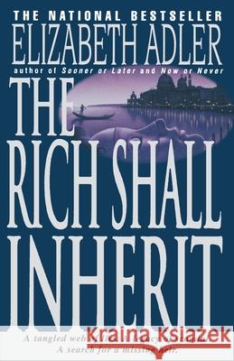 The Rich Shall Inherit Elizabeth Adler 9780440614043 Dell Publishing Company