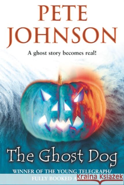 The Ghost Dog Pete Johnson 9780440863410