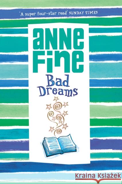 Bad Dreams Anne Fine 9780440867326 Penguin Random House Children's UK