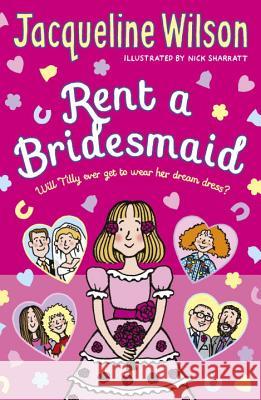 Rent a Bridesmaid Wilson, Jacqueline 9780440870241 Penguin Random House Children's UK