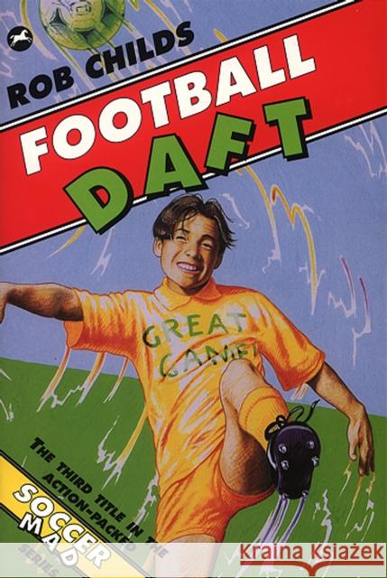 Football Daft  Childs, Rob 9780440870944 