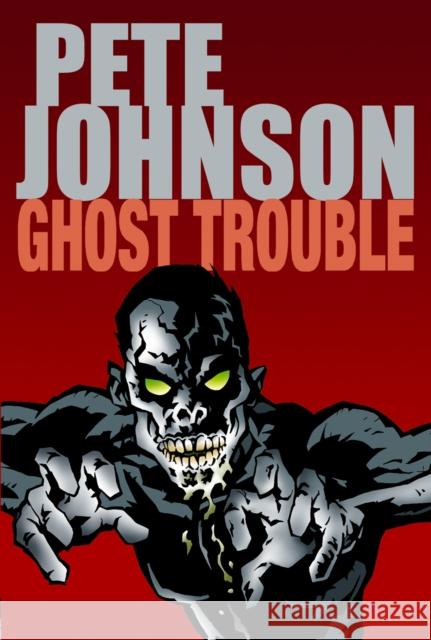 Ghost Trouble  Johnson, Pete 9780440871255