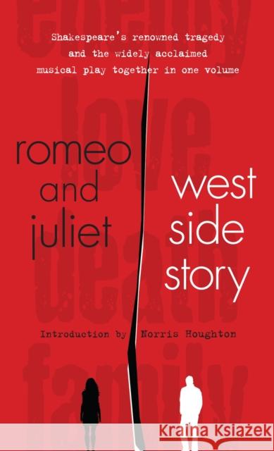 Romeo and Juliet and West Side Story William Shakespeare Paul Werstine Norris Houghton 9780440974833