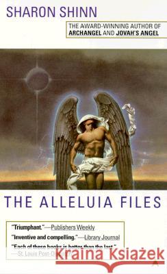 The Alleluia Files Sharon Shinn 9780441006205 Ace Books