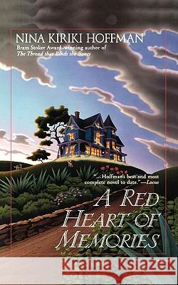 A Red Heart of Memories Nina Kiriki Hoffman 9780441007684 Ace Books