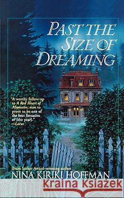 Past the Size of Dreaming Nina Kiriki Hoffman 9780441008988 Ace Books