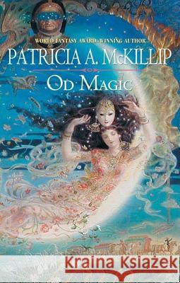 Od Magic Patricia A. McKillip 9780441013340