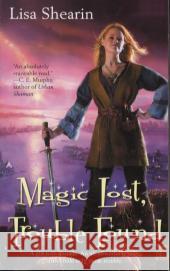 Magic Lost, Trouble Found Lisa Shearin 9780441015054 Ace Books