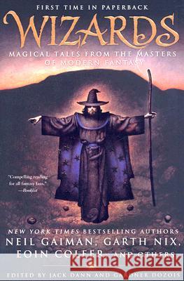 Wizards: Magical Tales from the Masters of Modern Fantasy Jack Dann Gardner Dozois 9780441015887 Ace Books