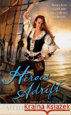 Heroes Adrift Moira J. Moore 9780441015986 Ace Books