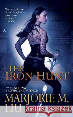 The Iron Hunt Marjorie M. Liu 9780441016068 Ace Books