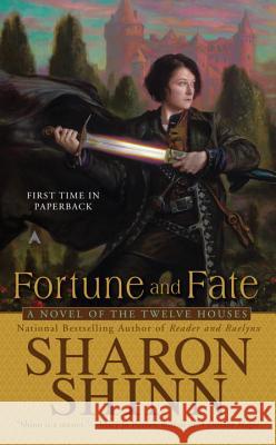 Fortune and Fate Sharon Shinn 9780441017751