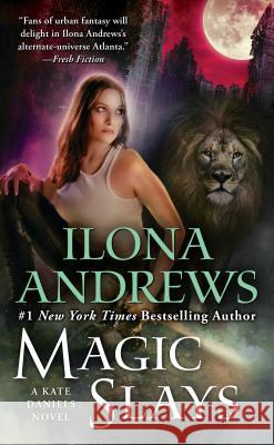 Magic Slays Ilona Andrews 9780441020423 Ace Books