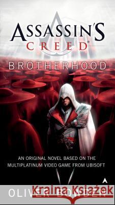 Assassin's Creed: Brotherhood Oliver Bowden 9780441020577