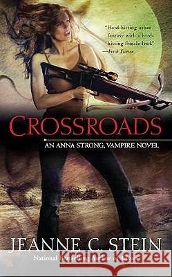 Crossroads Jeanne C. Stein 9780441020775 Ace Books