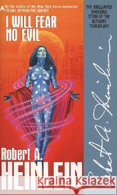 I Will Fear No Evil Robert A. Heinlein 9780441359172 Ace Books