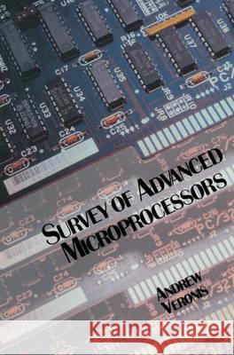 Survey of Advanced Microprocessor Architectures Andrew M. Veronis 9780442001209 Tavistock Publications