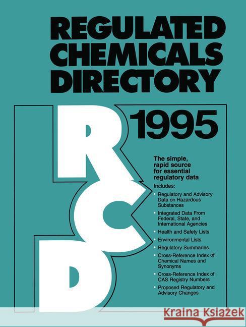 Regulated Chemicals Directory 1995 Petros C. Mavroidis N. David Palmeter Inc Staff Chemadvisor 9780442021245