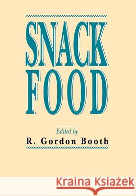 Snack Food R. G. Booth 9780442237455 Kluwer Academic Publishers