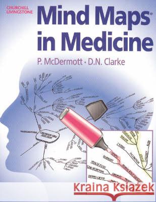 Mind Maps in Medicine Peter (Consultant Radiologist, Department Of Radi Mcdermott David N. (Consultant Physician, Department Of Medici Clarke 9780443051951