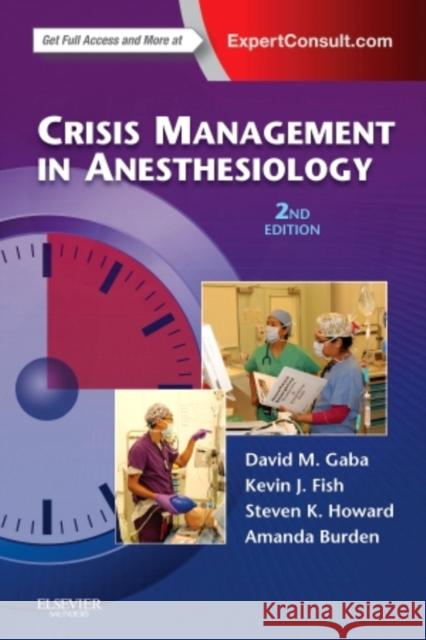 Crisis Management in Anesthesiology David M Gaba 9780443065378 0