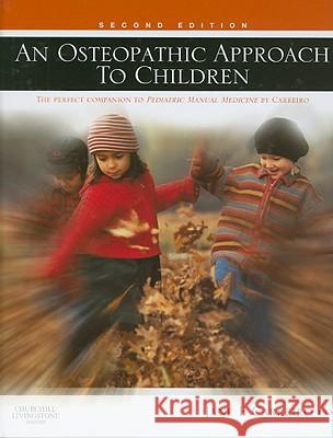 An Osteopathic Approach to Children Jane Carreiro 9780443067389 CHURCHILL LIVINGSTONE